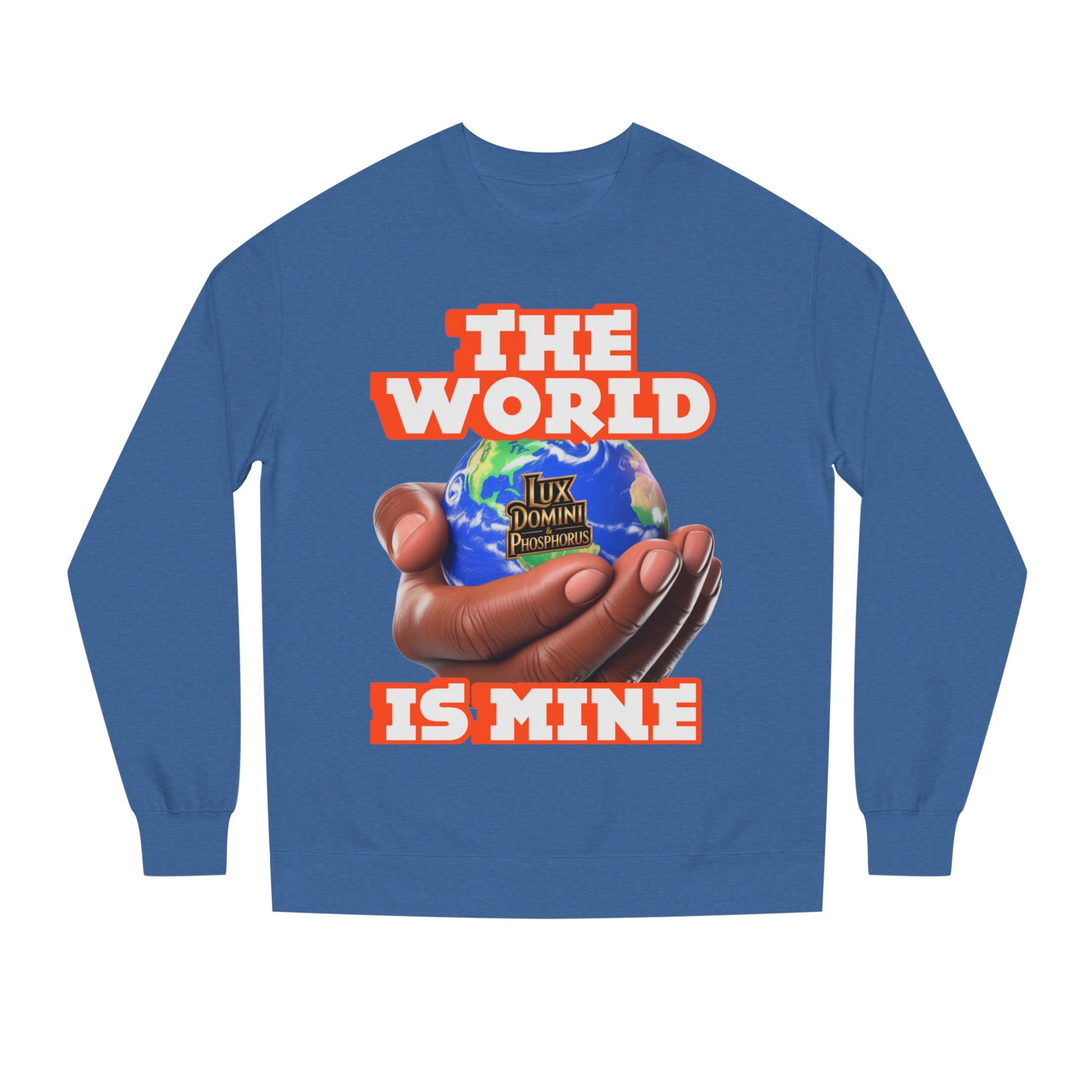 The World Is Mine Crewneck Sweatshirt