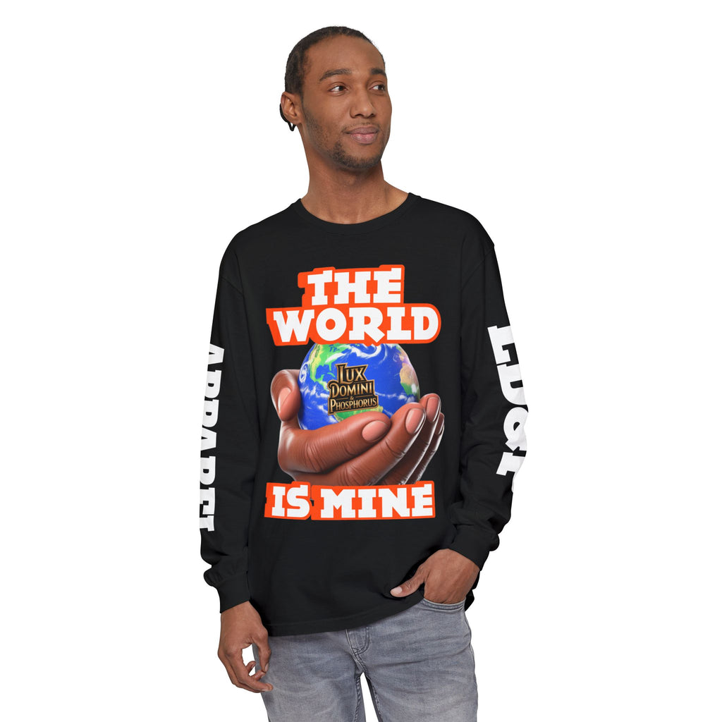 The World Is Mine Design Long Sleeve T-Shirt LD&P APPAREL DESIGN
