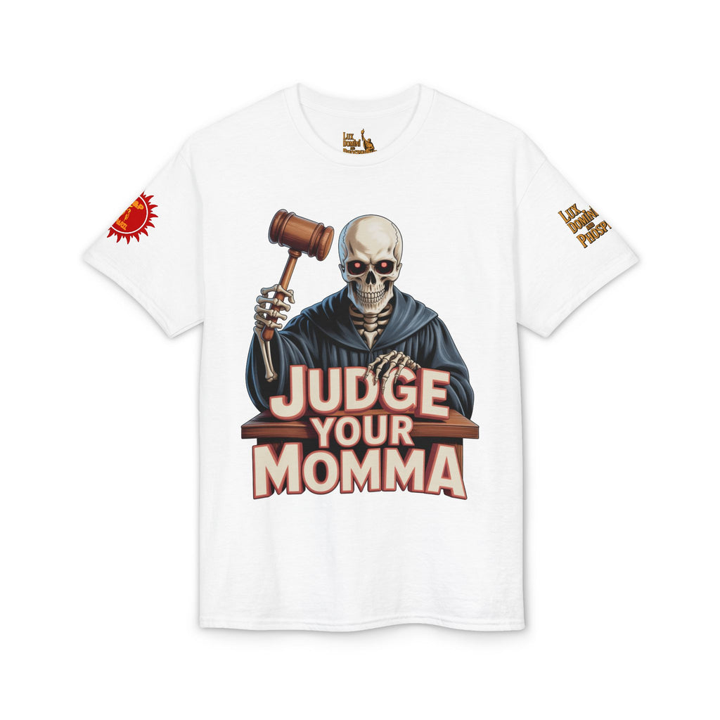 Judge Your Momma T-Shirt LD&P APPAREL DESIGN