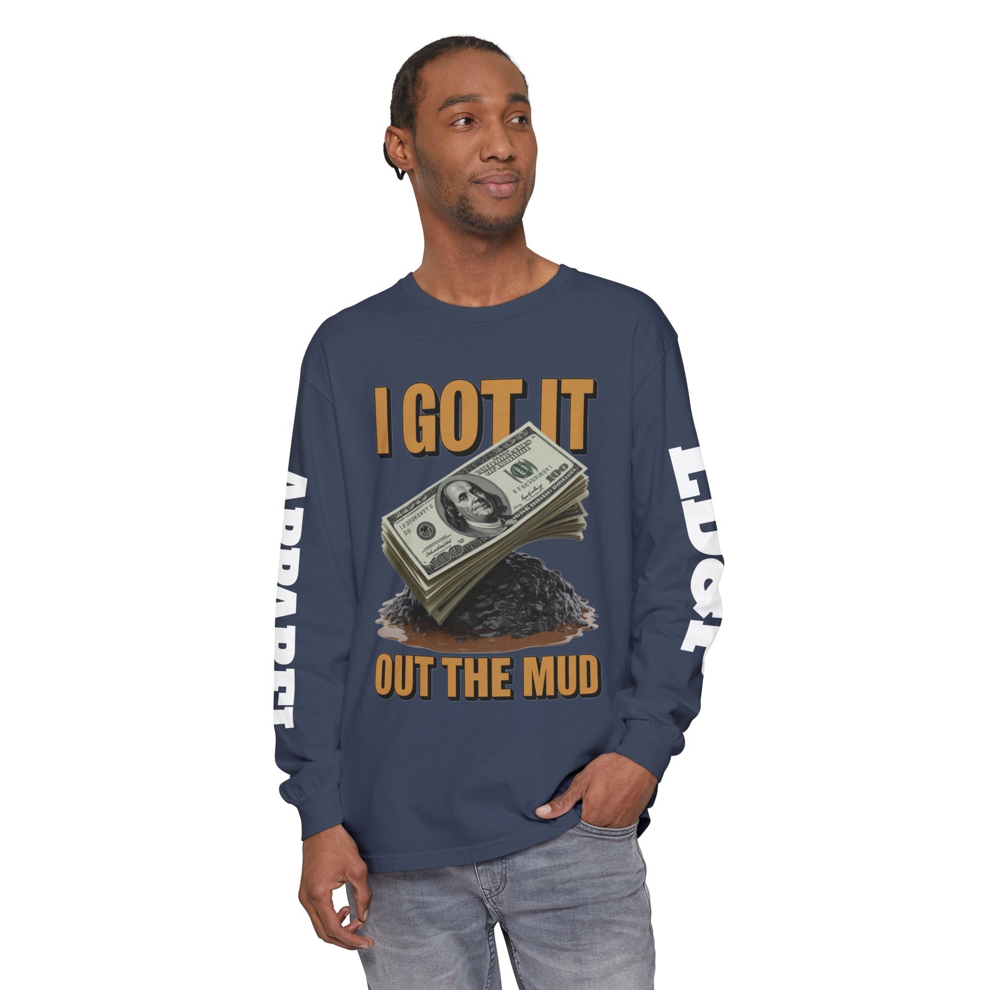I Got It Out The Mud Long Sleeve T-Shirt LD&P APPAREL DESIGN