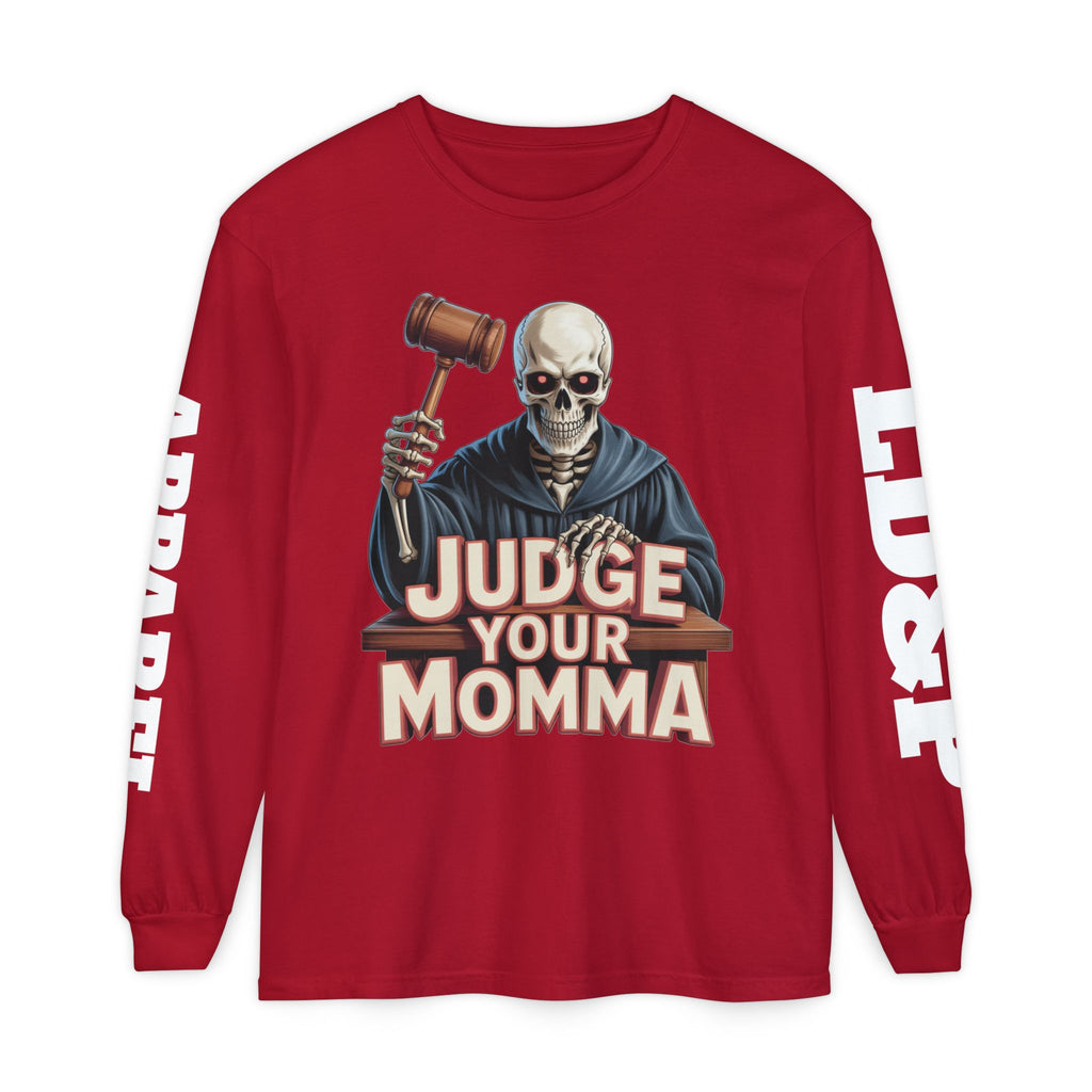 Judge Your Momma Long Sleeve T-Shirt