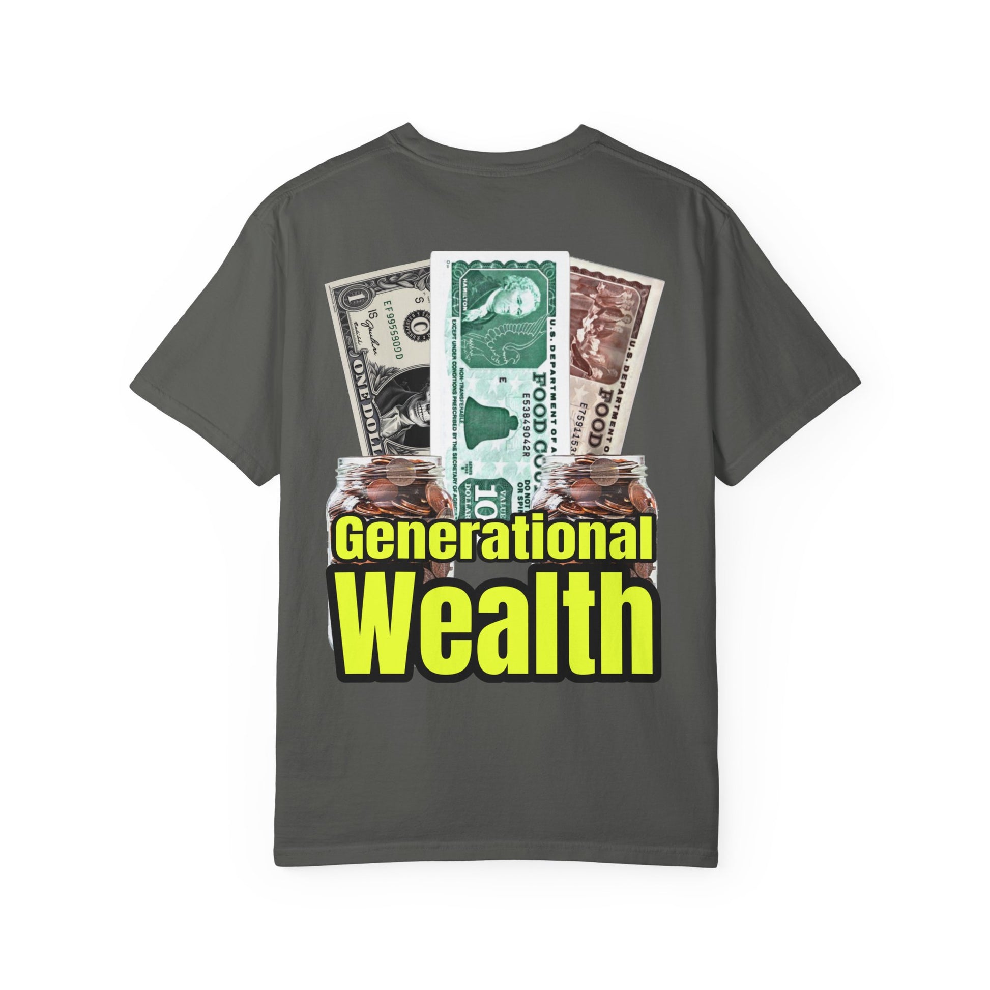 Garment-Dyed T-shirt Generational Wealth Tee