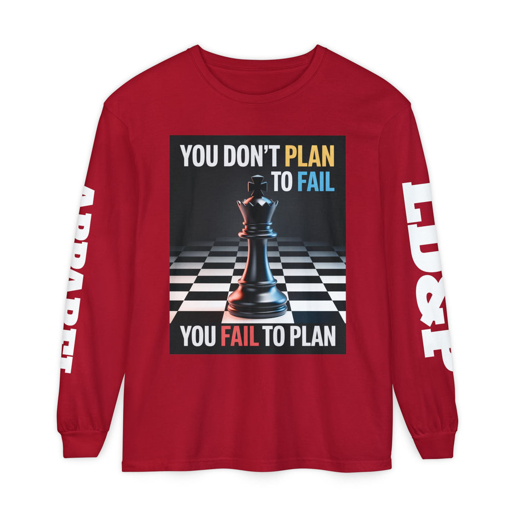 You Don't PlanTo Fail' Long Sleeve T-Shirt