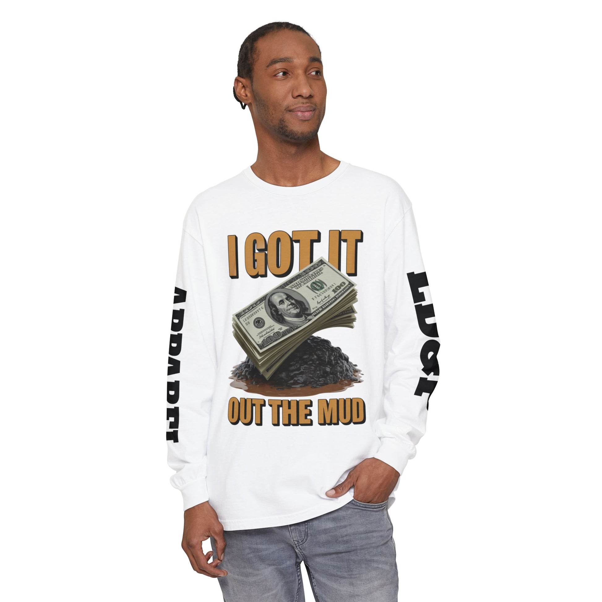 I Got It Out The Mud Long Sleeve T-Shirt LD&P APPAREL DESIGN