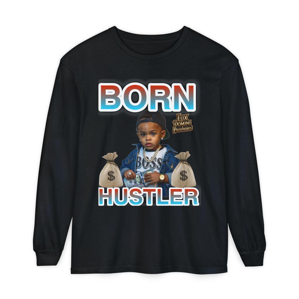 Long Sleeve T-Shirt Born Hustler Apparel