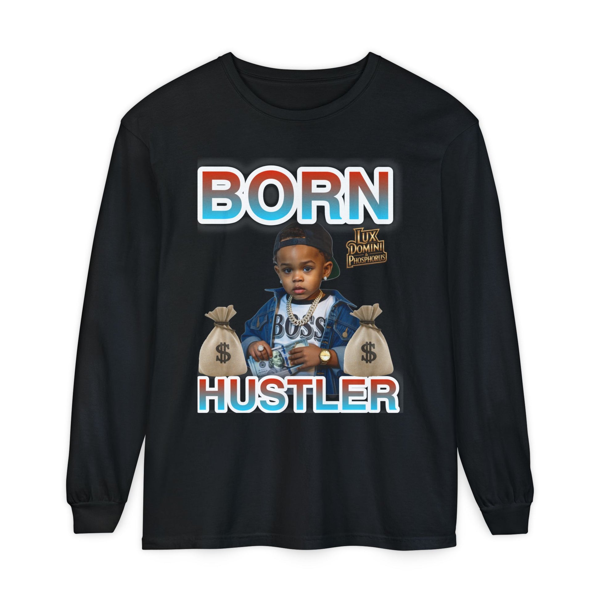 Long Sleeve T-Shirt Born Hustler Apparel