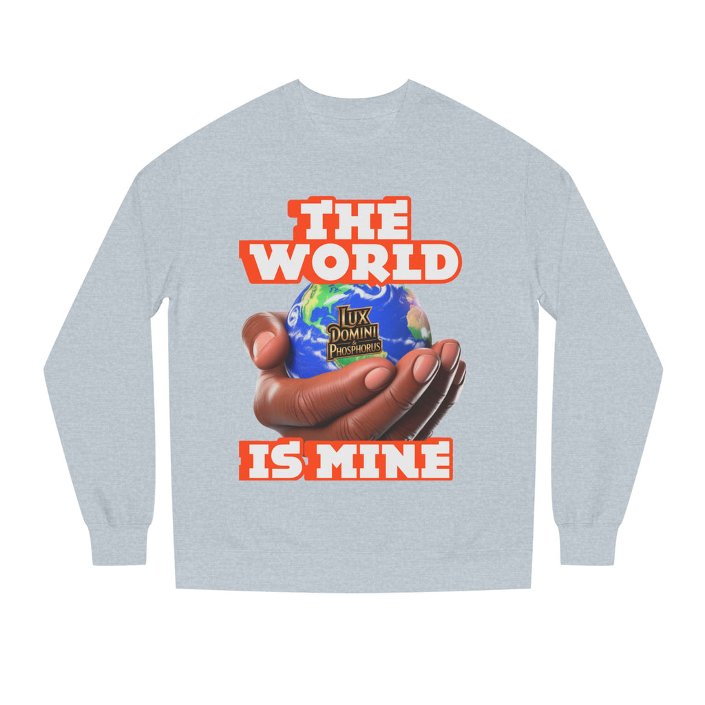 The World Is Mine Crewneck Sweatshirt