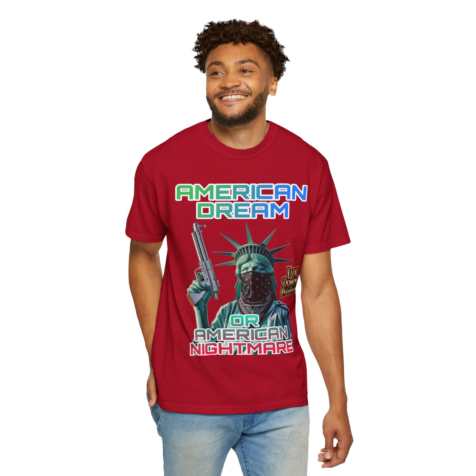 T-shirt American Dream or Nightmare Unisex Garment-Dyed