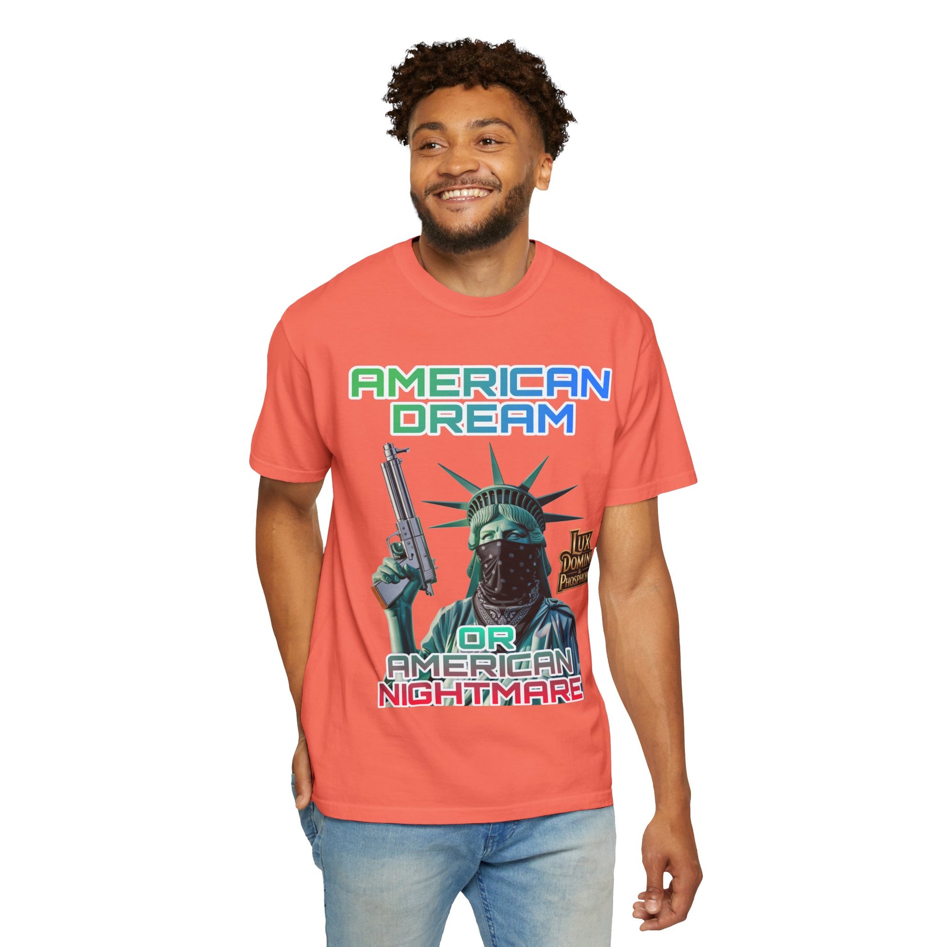 T-shirt American Dream or Nightmare Unisex Garment-Dyed