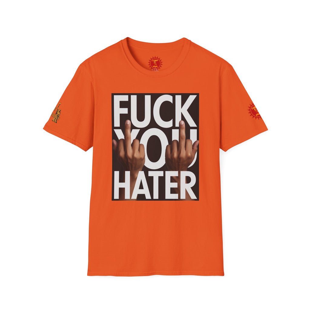 Fuck You Hater  LD&P APPAREL T‑Shirt