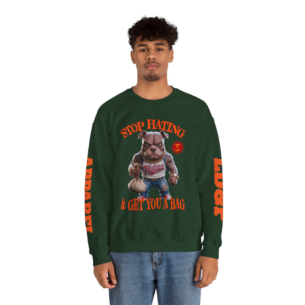 Unisex Sweatshirt Stop Hating LD&P Apparel Design