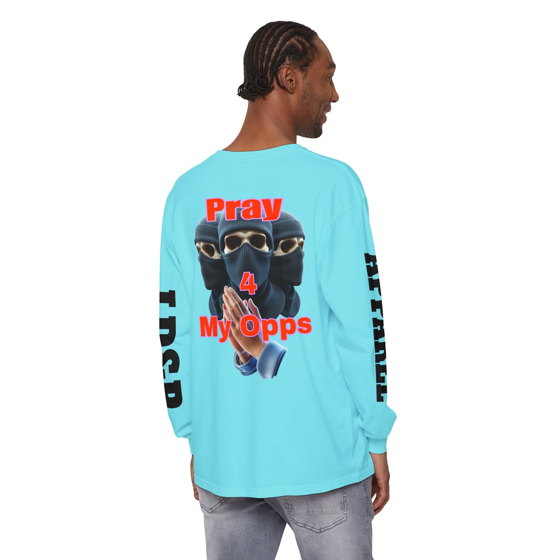 Pray 4 My Opps Long Sleeve T-Shirt - Bad Temper Design