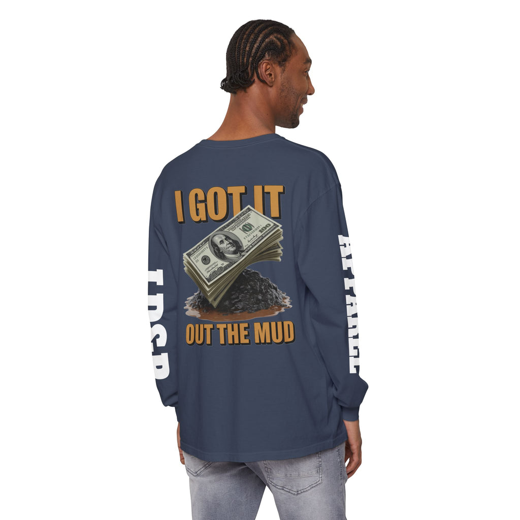 I Got It Out The Mud Long Sleeve T-Shirt LD&P APPAREL DESIGN
