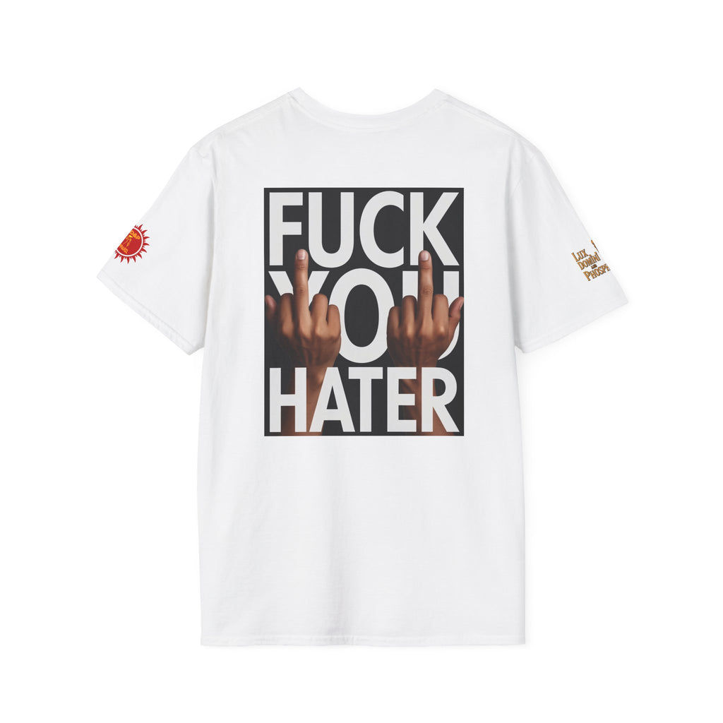 Fuck You Hater  LD&P APPAREL T‑Shirt