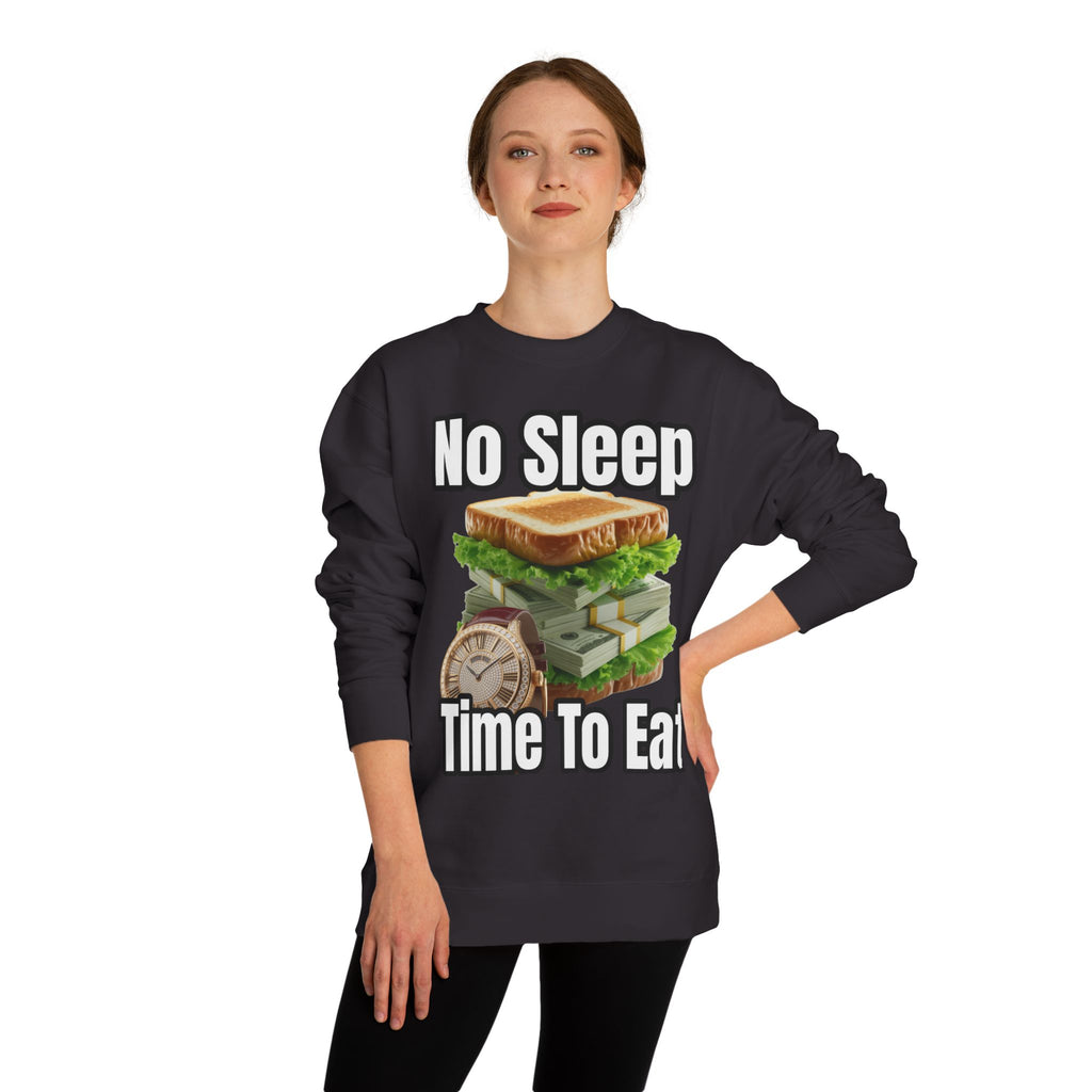 Unisex Sweatshirt No Sleep Time To Eat