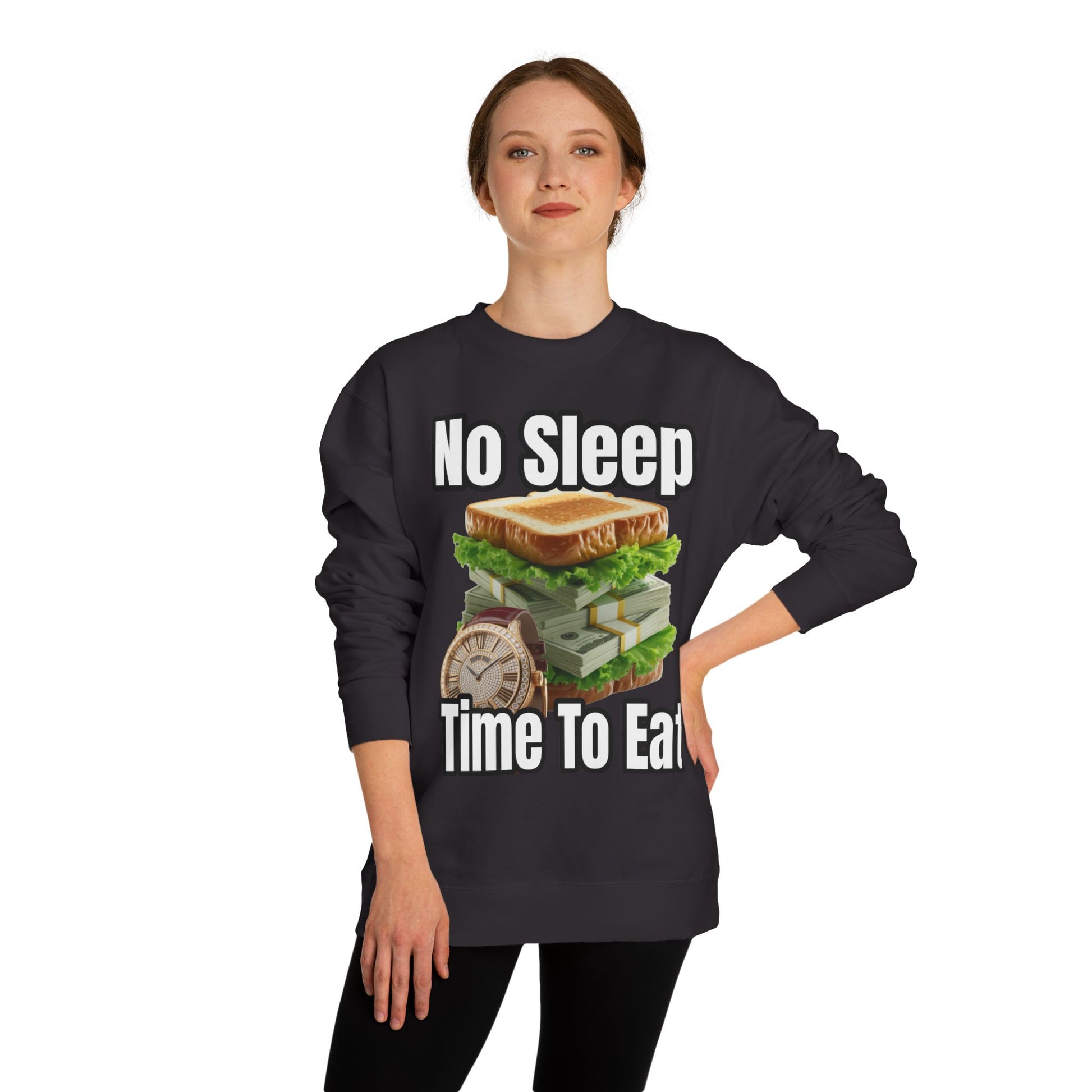 Unisex Sweatshirt No Sleep Time To Eat