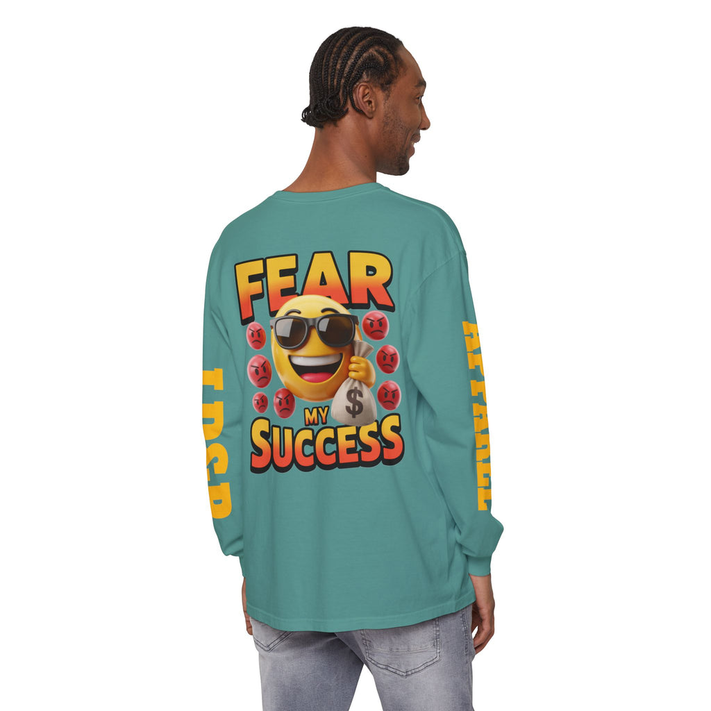 Fear My Success Long Sleeve T-Shirt