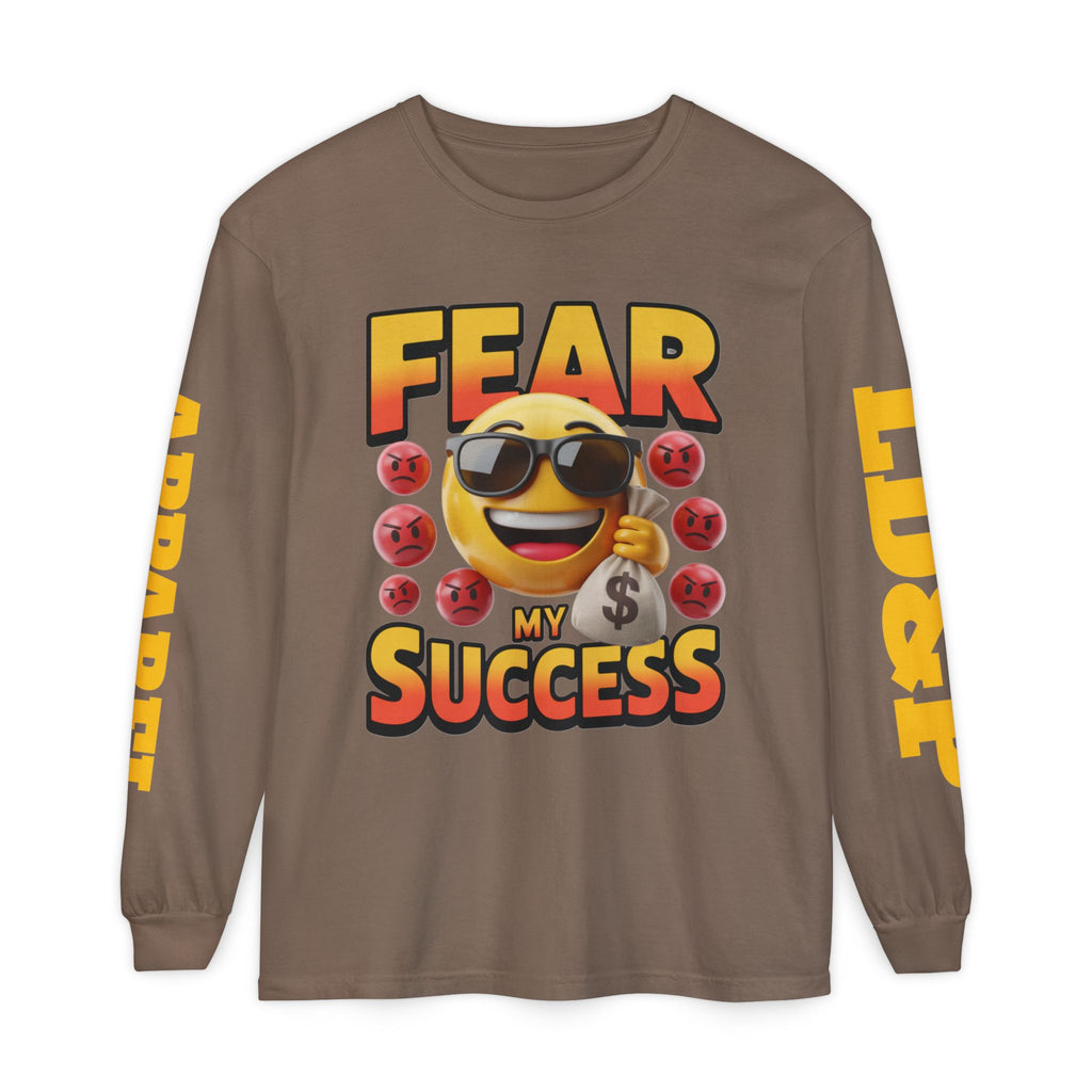 Fear My Success Long Sleeve T-Shirt