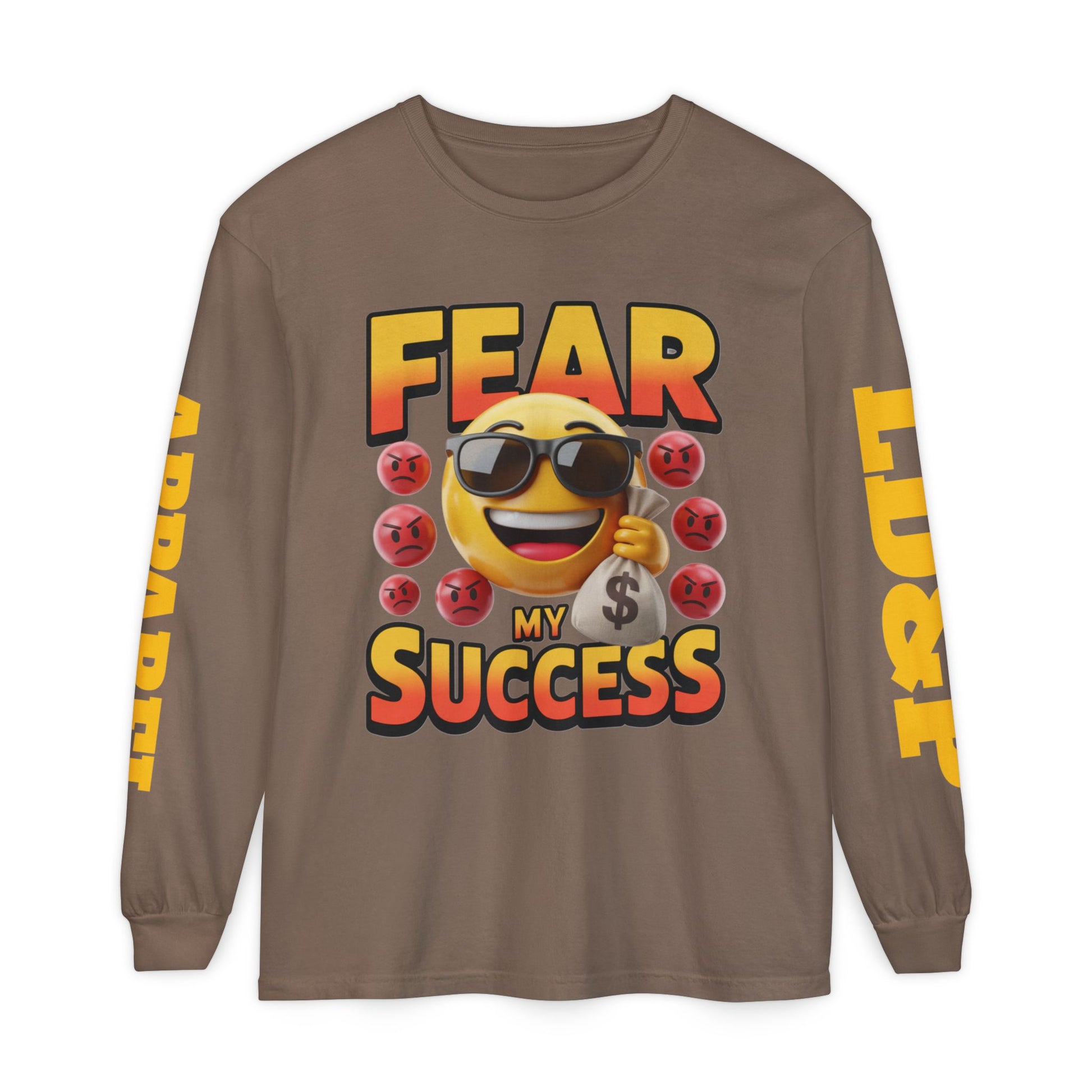 Fear My Success Long Sleeve T-Shirt