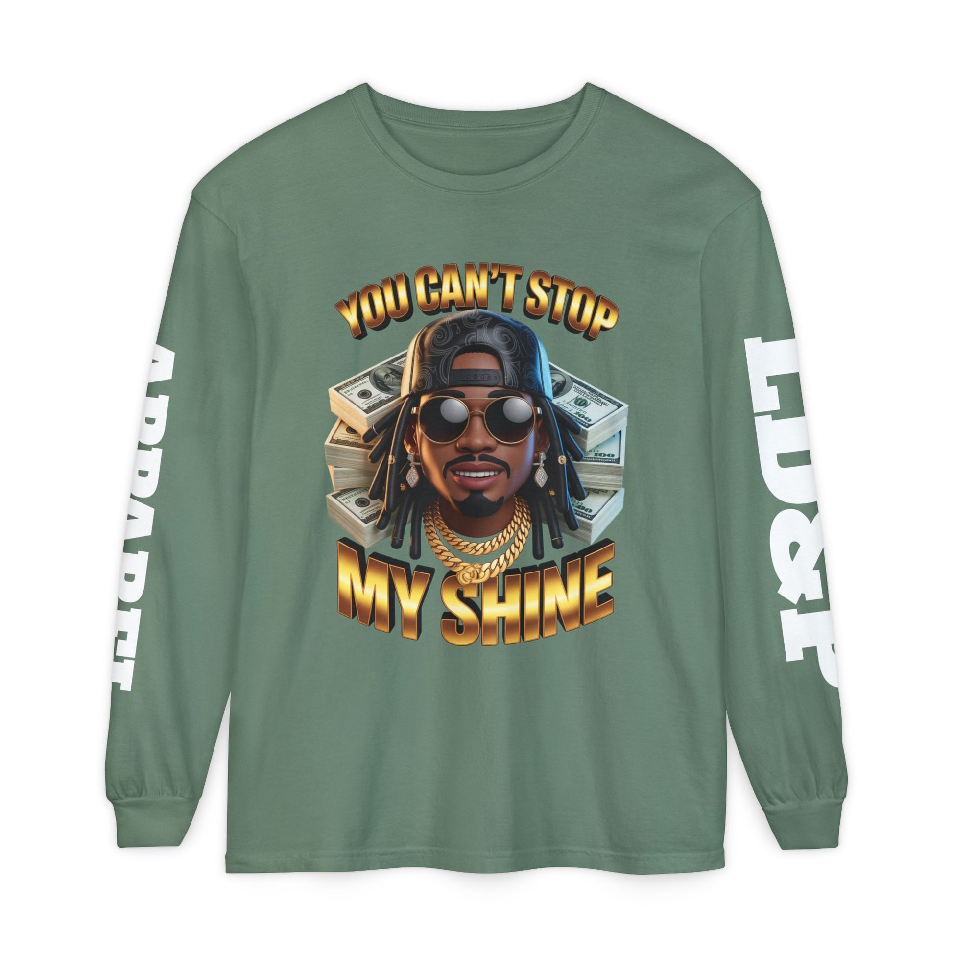 'You can't stop my shine ' Long Sleeve T-Shirt