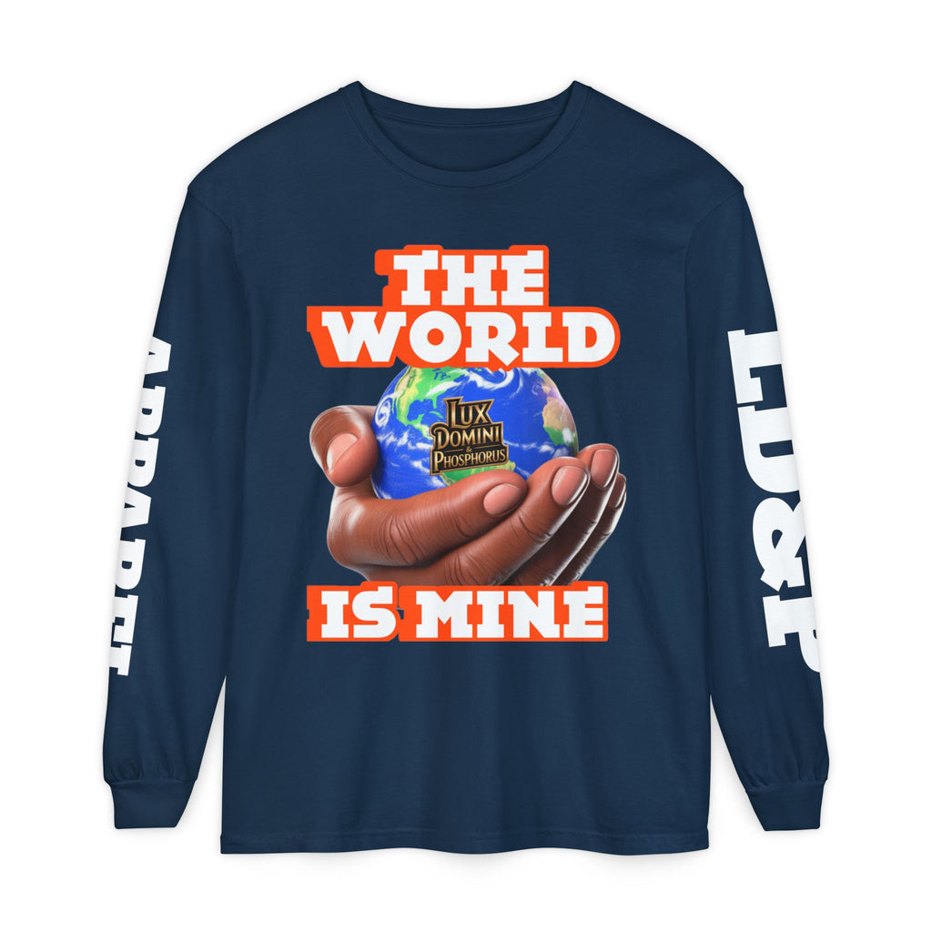 The World Is Mine Design Long Sleeve T-Shirt LD&P APPAREL DESIGN
