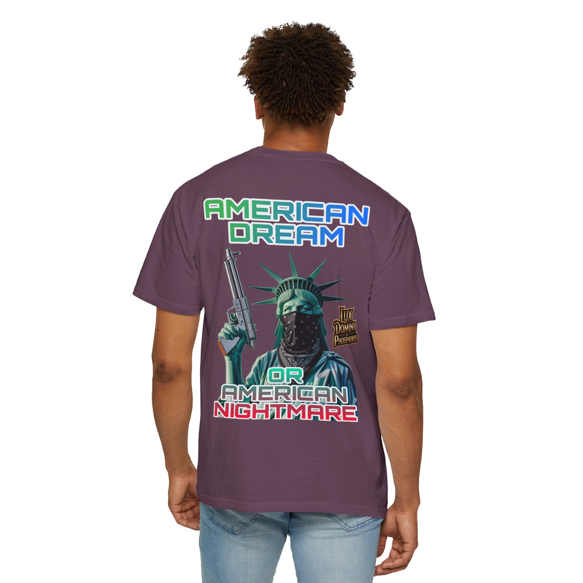 T-shirt American Dream or Nightmare Unisex Garment-Dyed