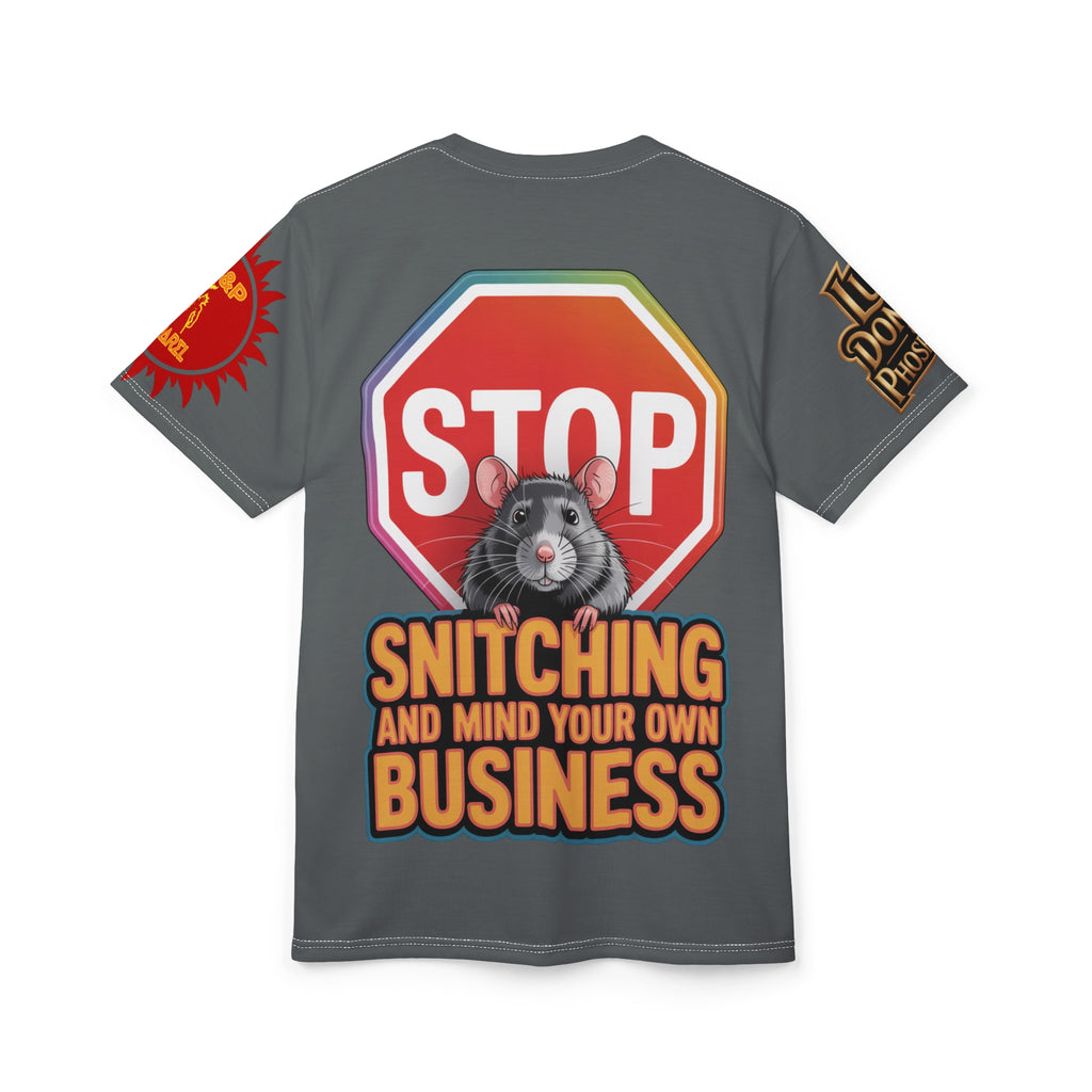 Grey Stop Snitching Print Unisex Cut & Sew Tee