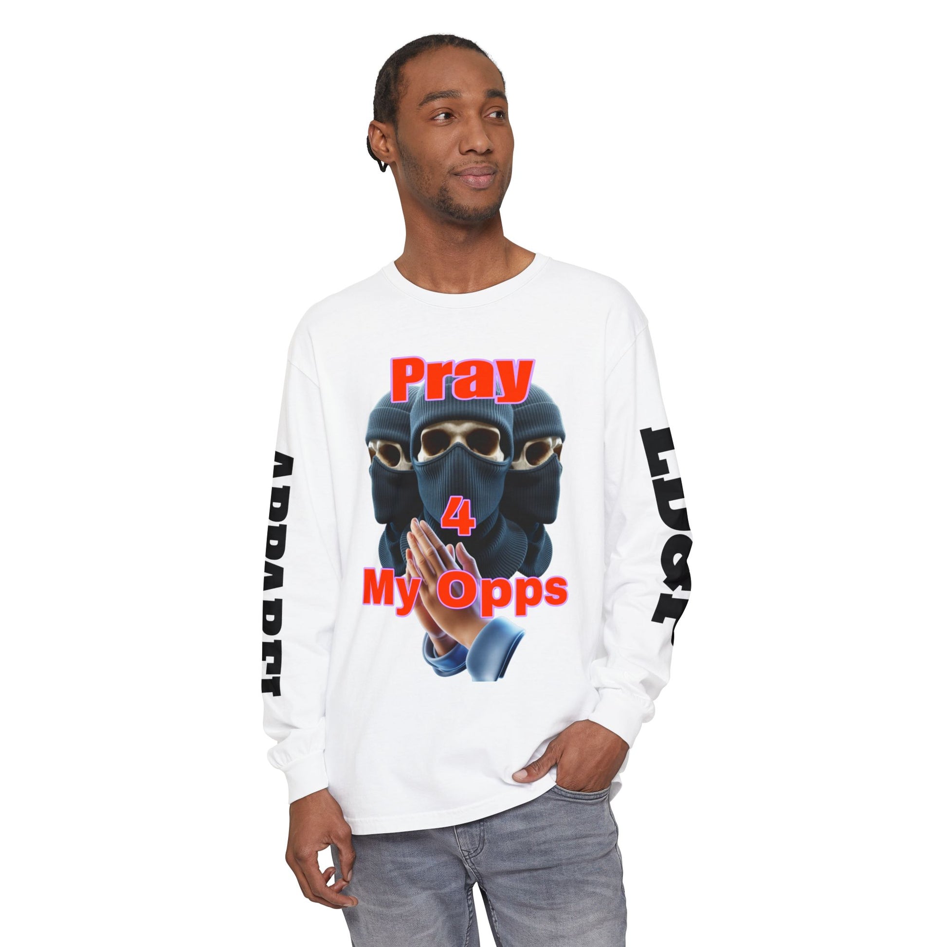Pray 4 My Opps Long Sleeve T-Shirt - Bad Temper Design