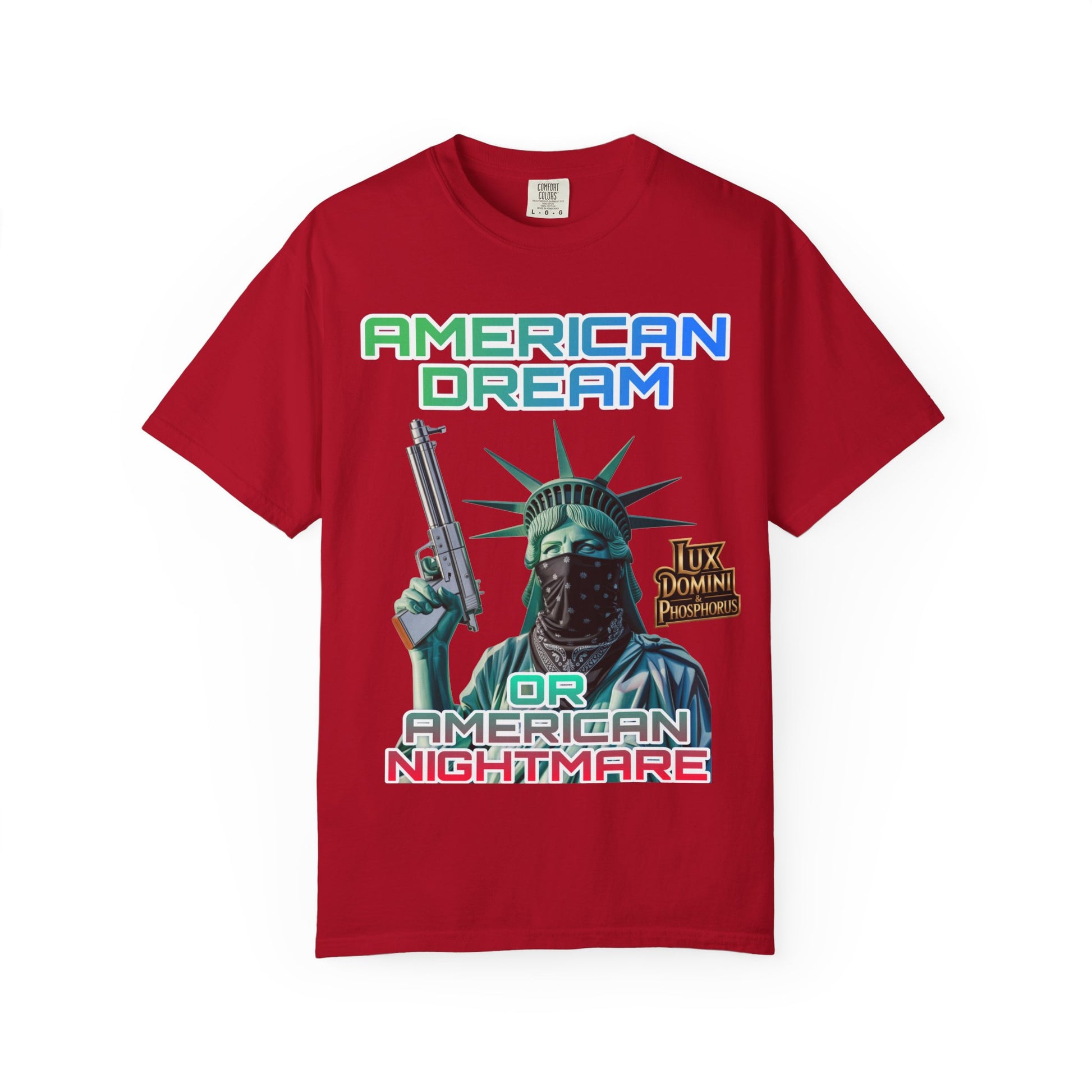 T-shirt American Dream or Nightmare Unisex Garment-Dyed