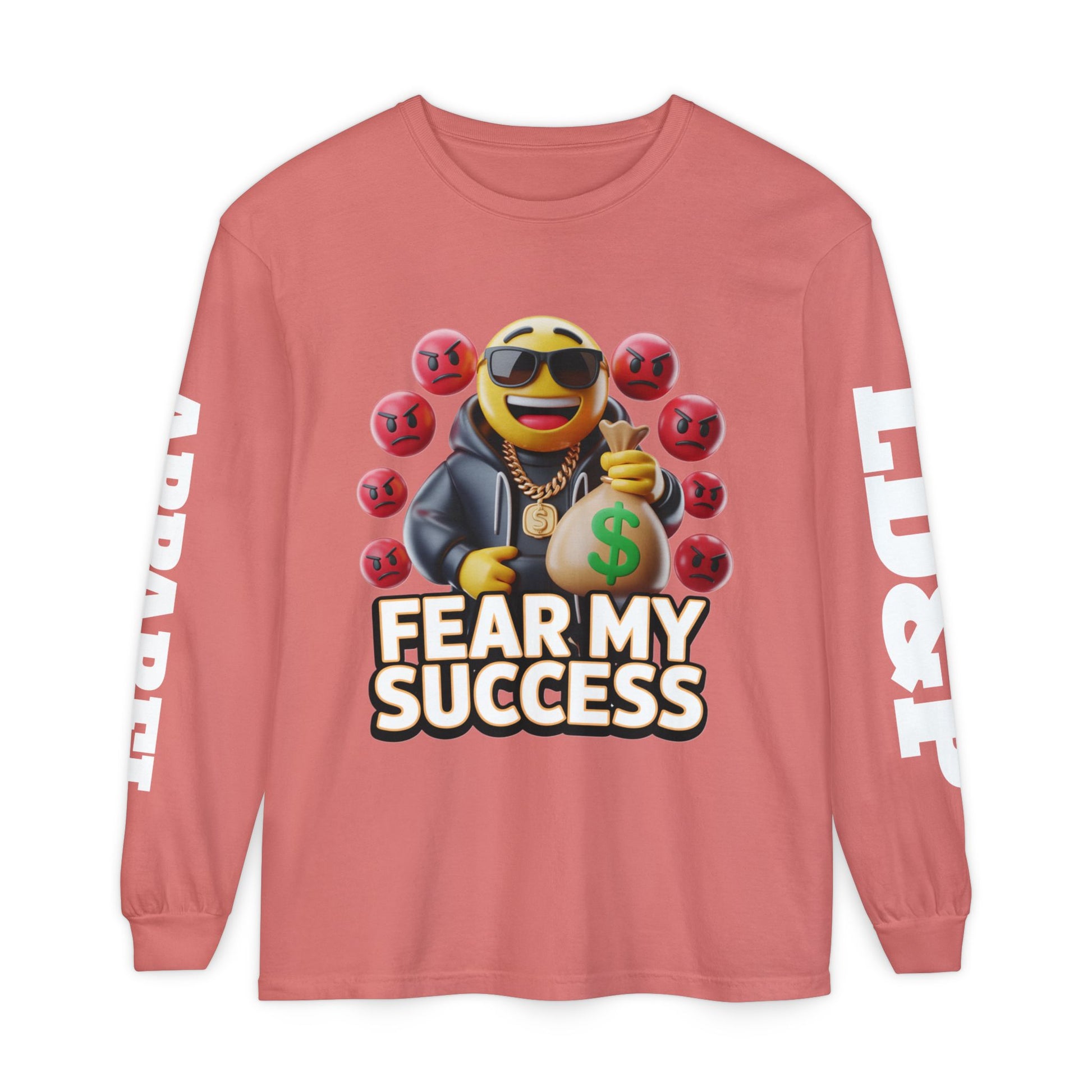 Fear My Success Long Sleeve T-Shirt