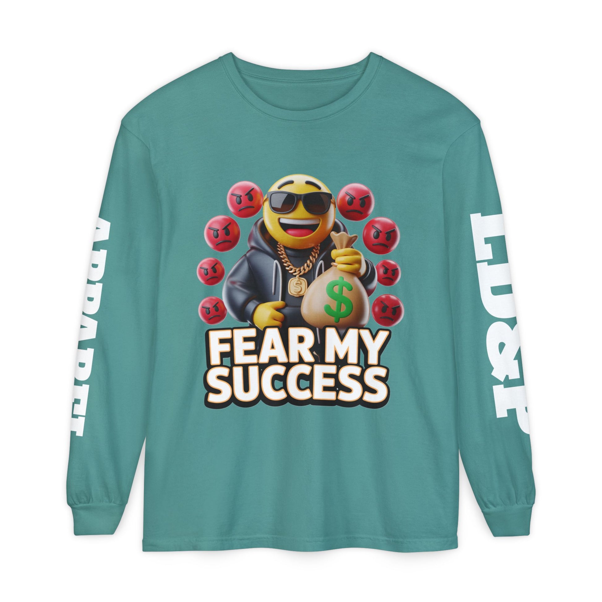 Fear My Success Long Sleeve T-Shirt