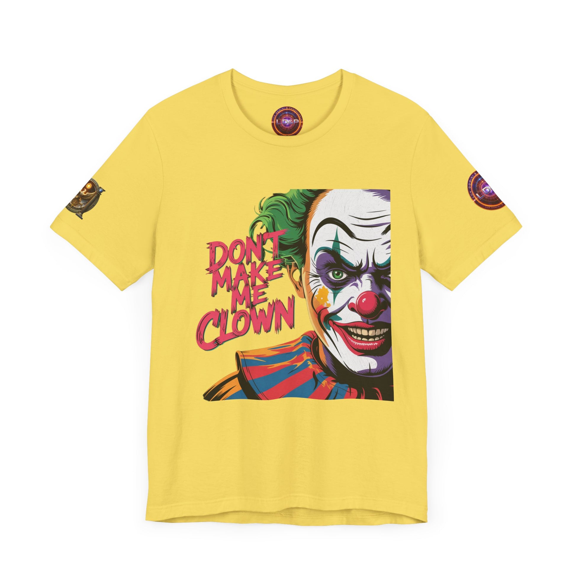 Clown Tee - Don't make me clown - Unisex T-Shirt