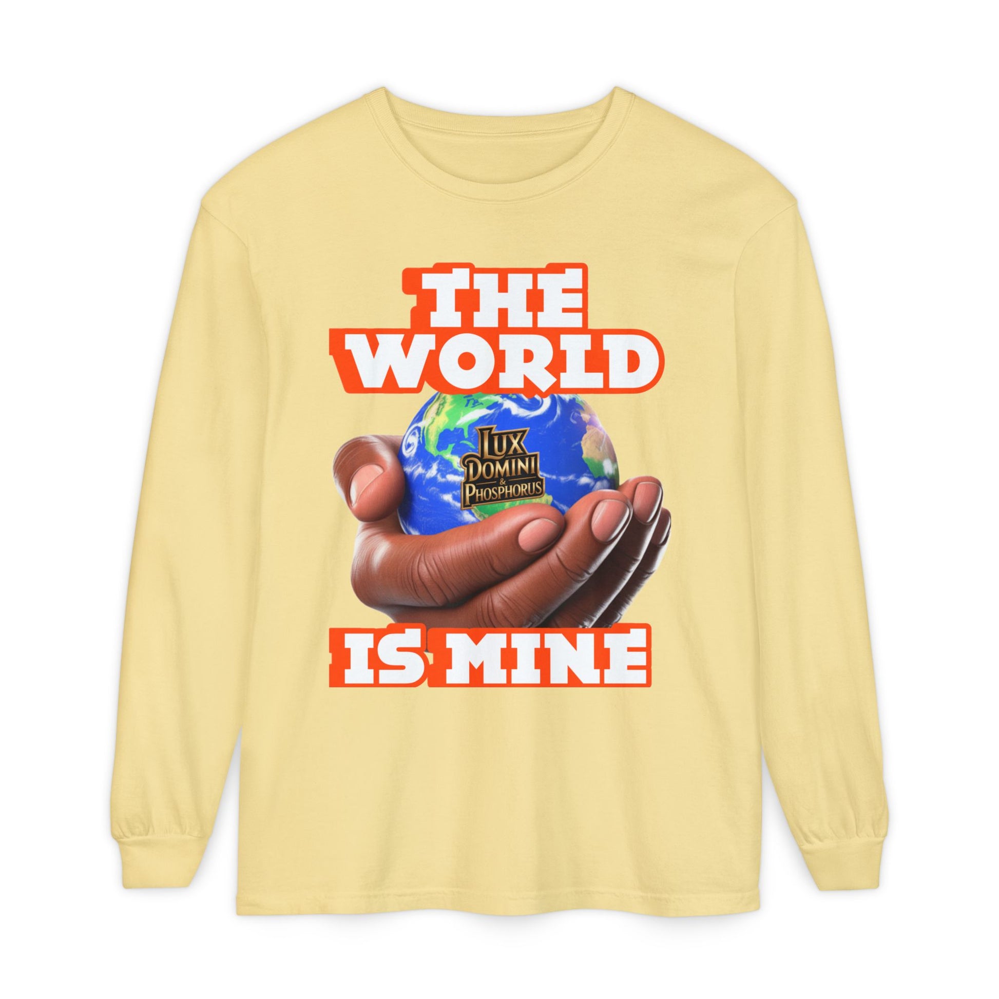 Garment-dyed Long Sleeve T-Shirt - The World Is Mine