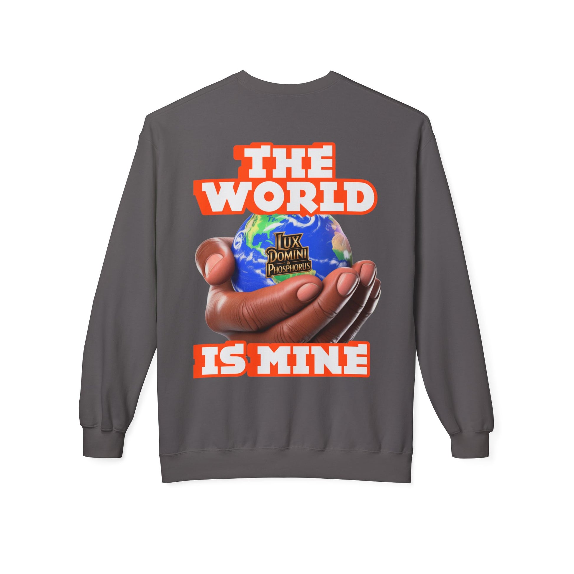 "The World Is Mine" Crewneck Sweatshirt
