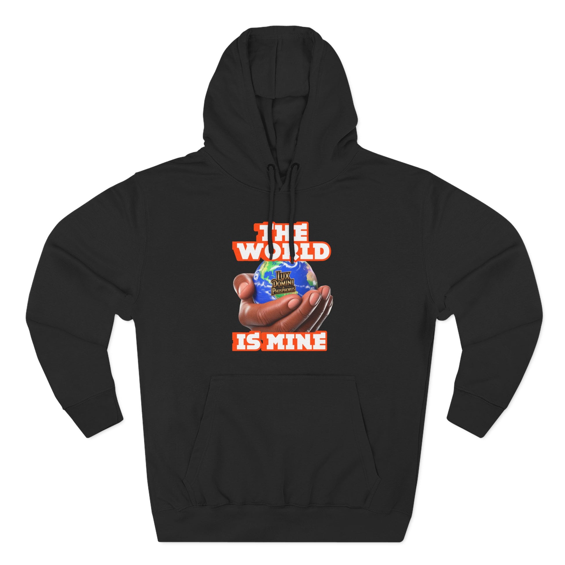Hoodie - Lux Domini and Phosphorus The World Is Mine Design
