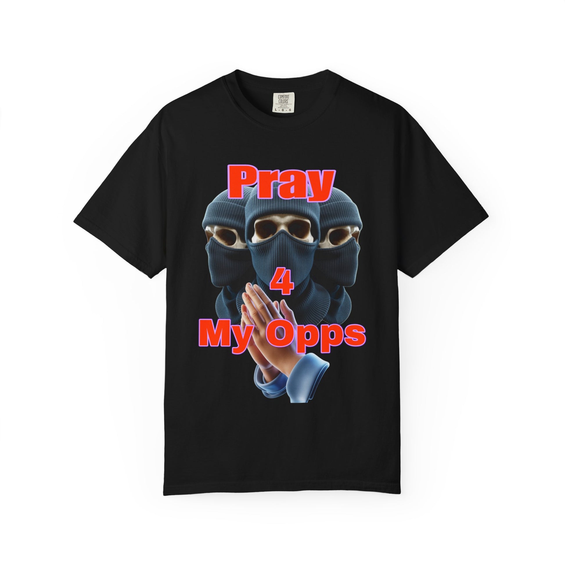 Pray for my opps T-shirt
