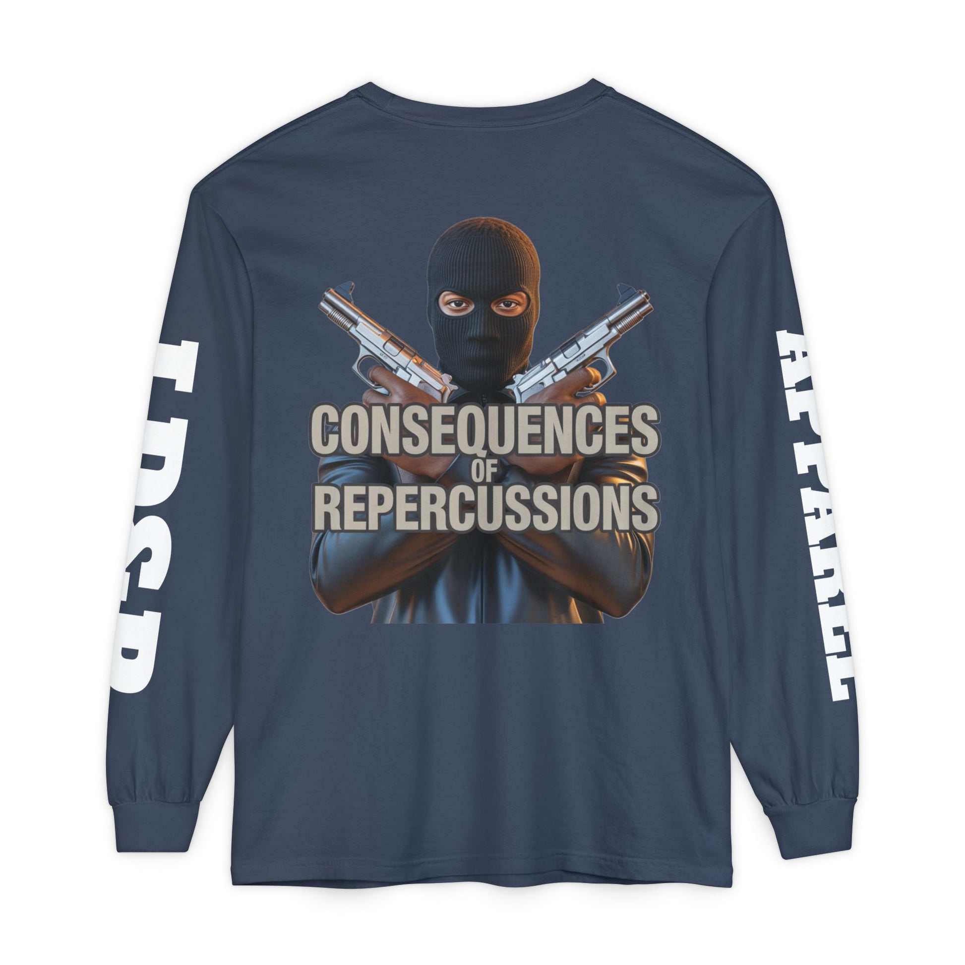 Long Sleeve T-Shirt Consciousness of Repercussions
