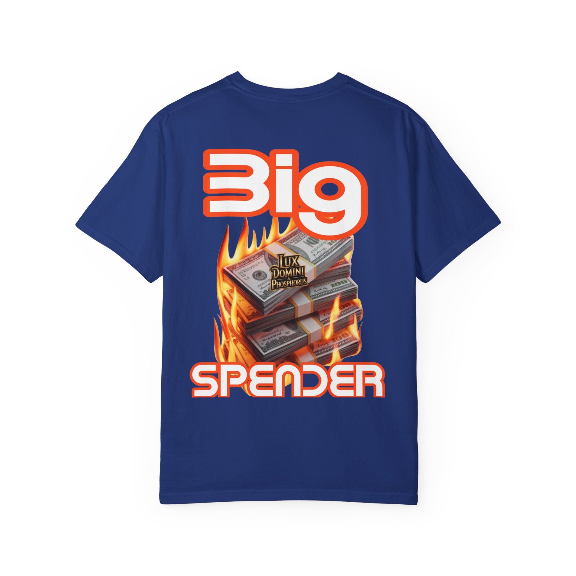 T-Shirt Big Spender Text Unisex Garment-Dyed Tee