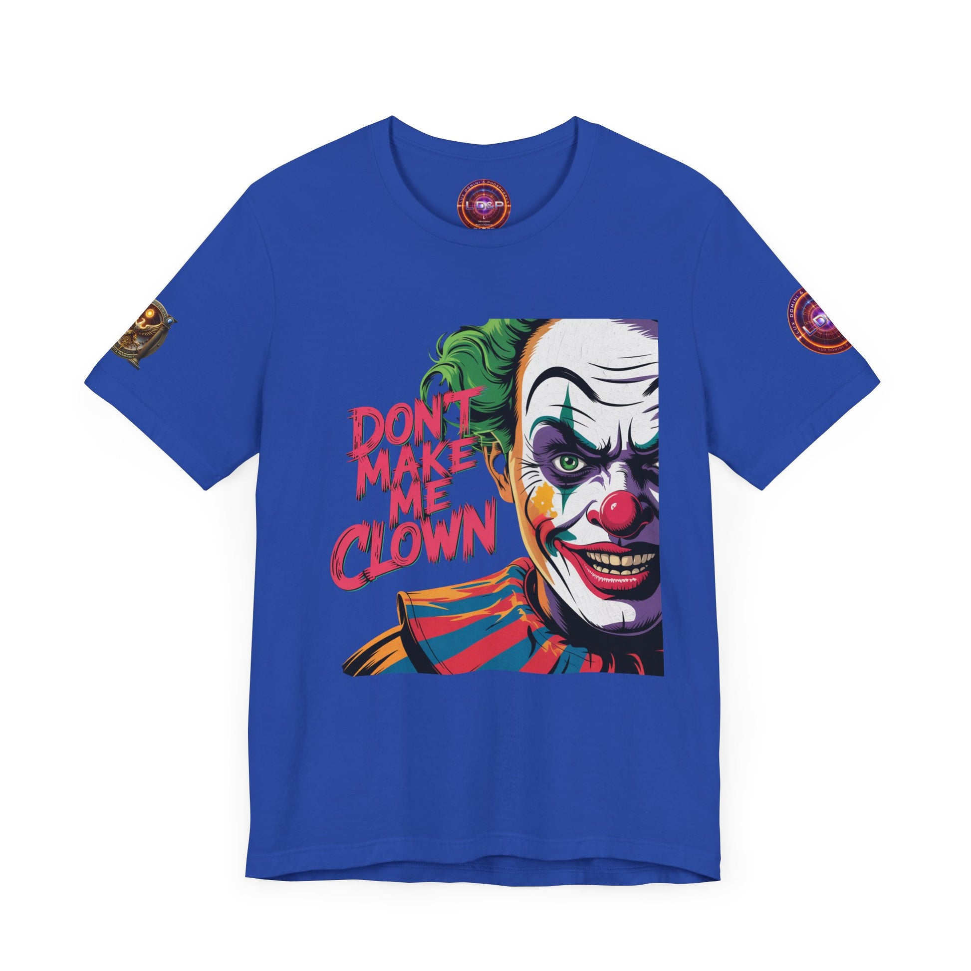 Clown Tee - Don't make me clown - Unisex T-Shirt