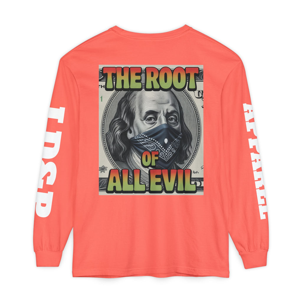 Garment-Dyed Long Sleeve T-Shirt The Root of Evil