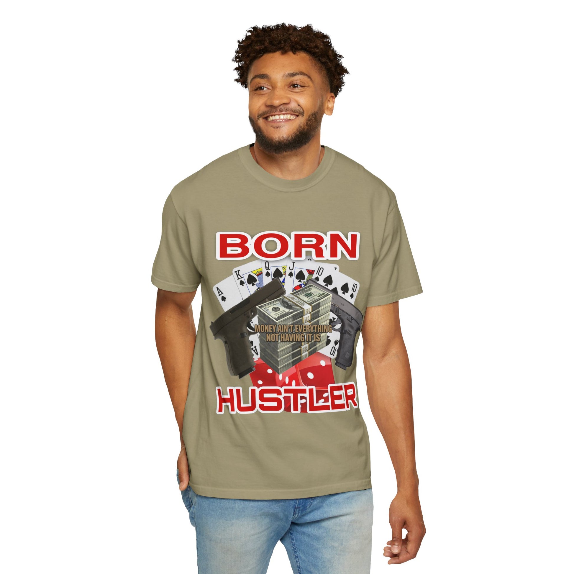 Garment-Dyed T-shirt - Born Hustler Design