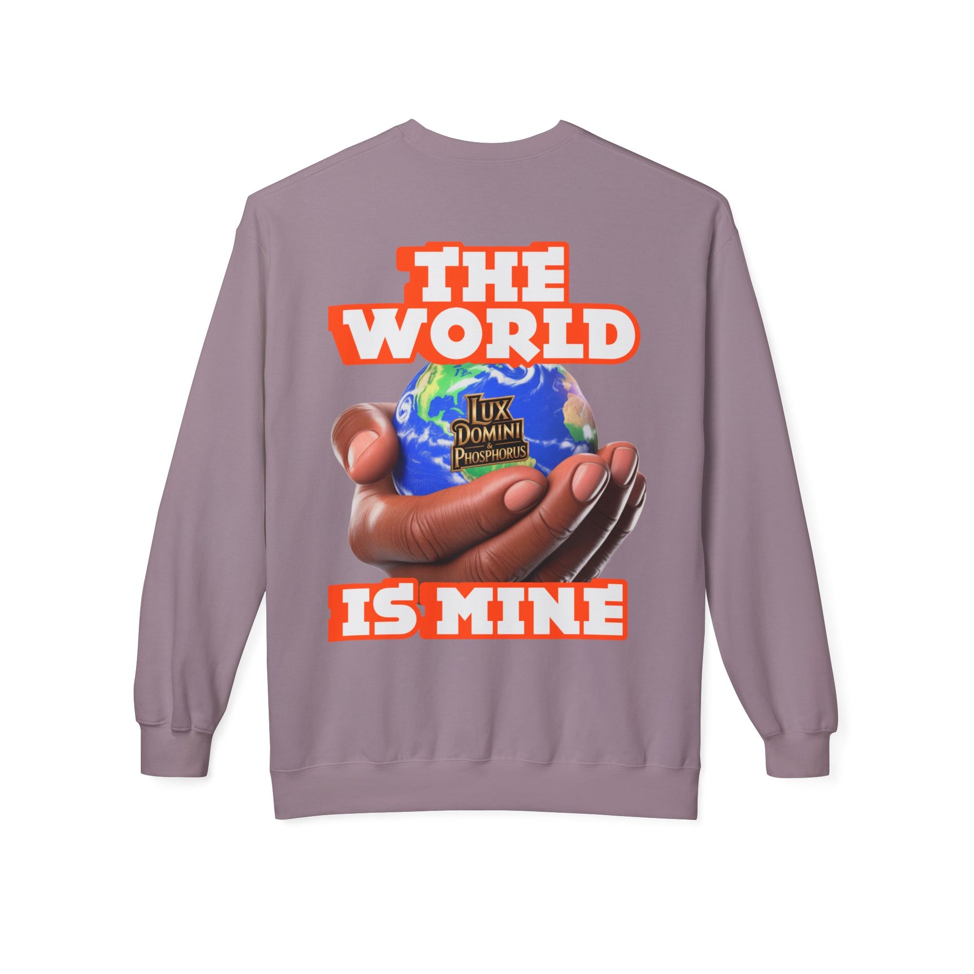 "The World Is Mine" Crewneck Sweatshirt