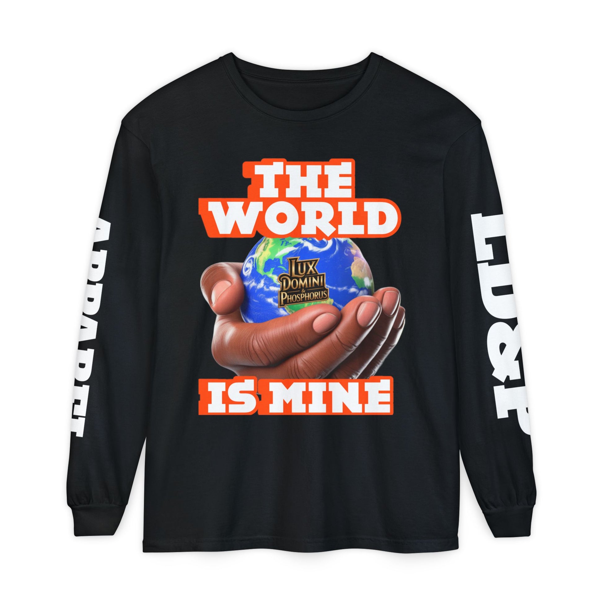 The World Is Mine Design Long Sleeve T-Shirt LD&P APPAREL DESIGN