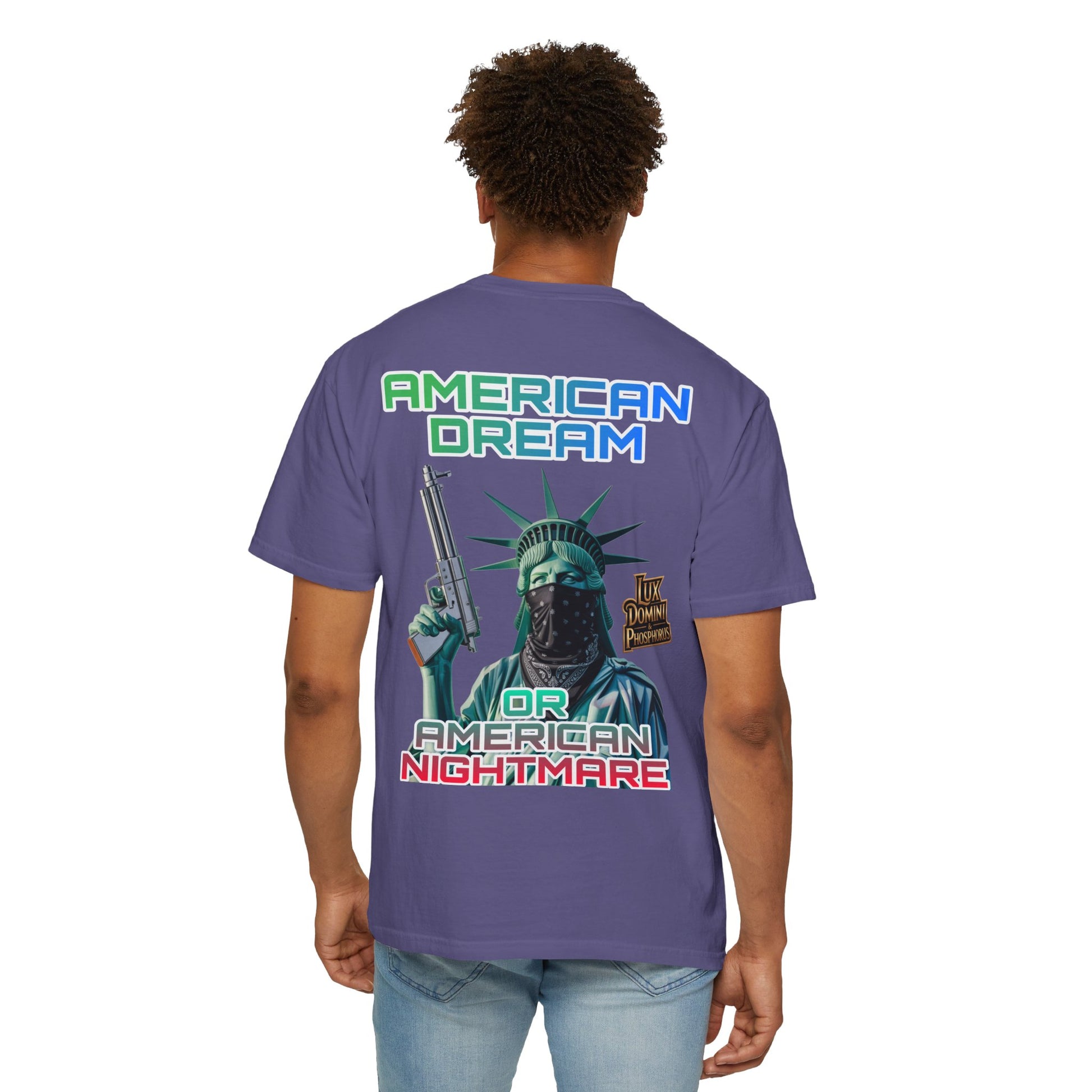 T-shirt American Dream or Nightmare Unisex Garment-Dyed