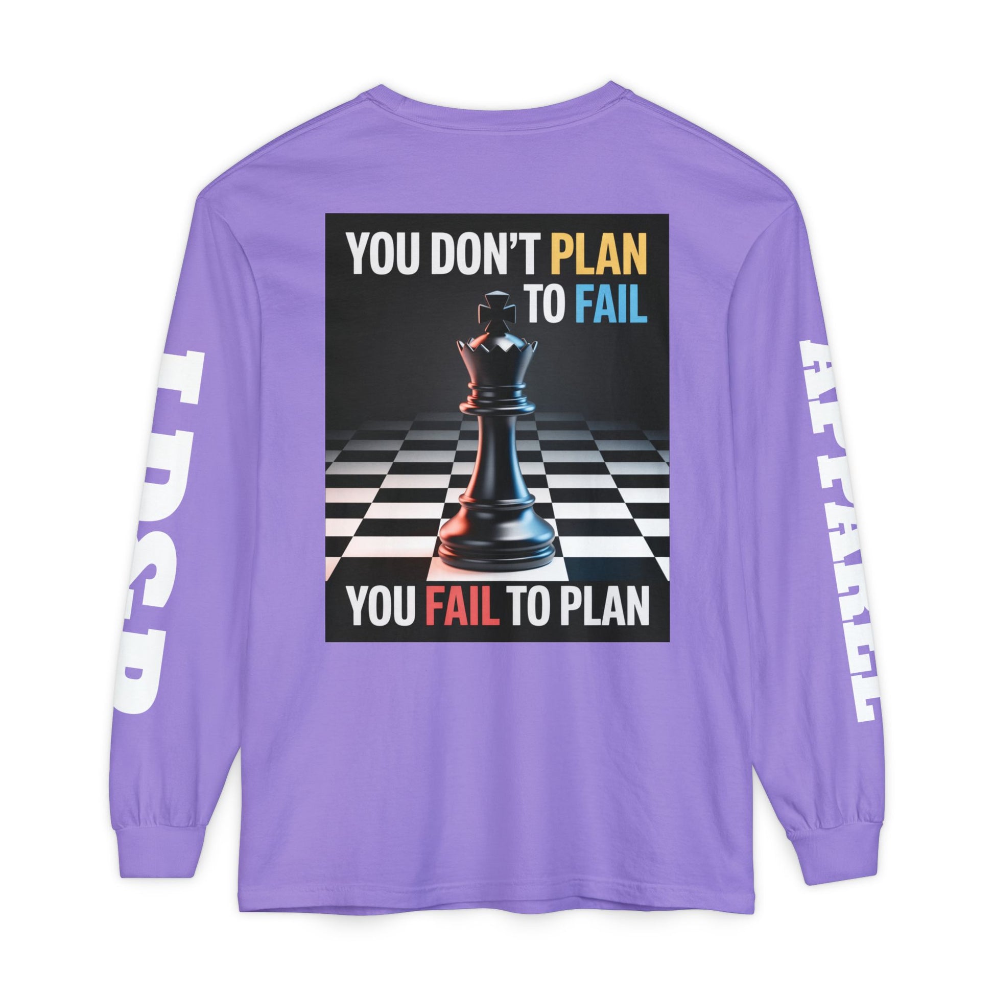 You Don't PlanTo Fail' Long Sleeve T-Shirt