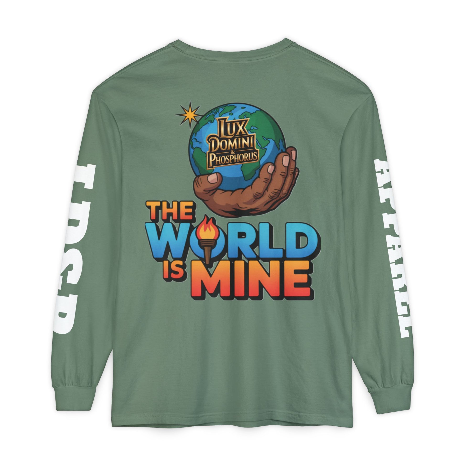 The World Is Mine Long Sleeve T-Shirt