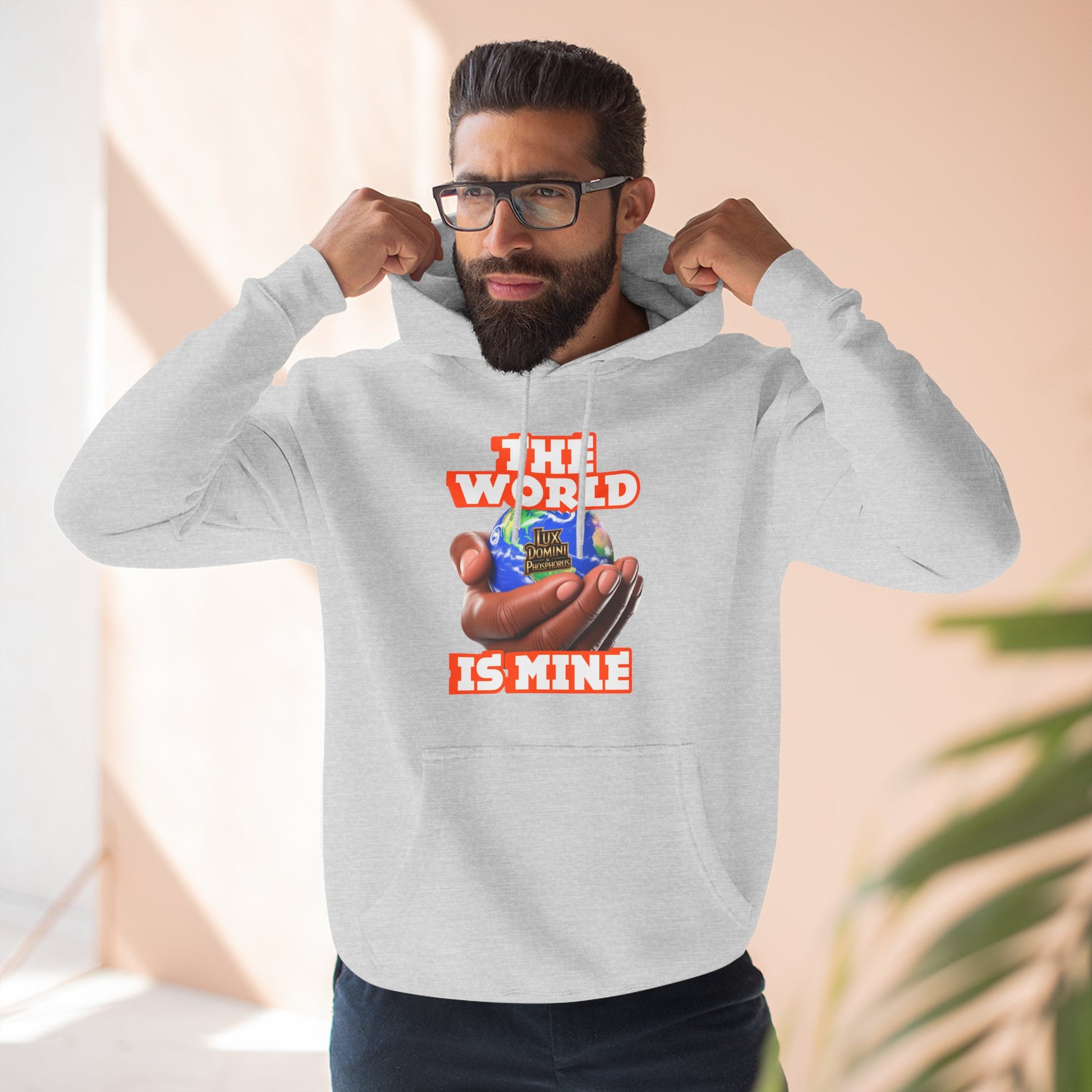 Hoodie - Lux Domini and Phosphorus The World Is Mine Design