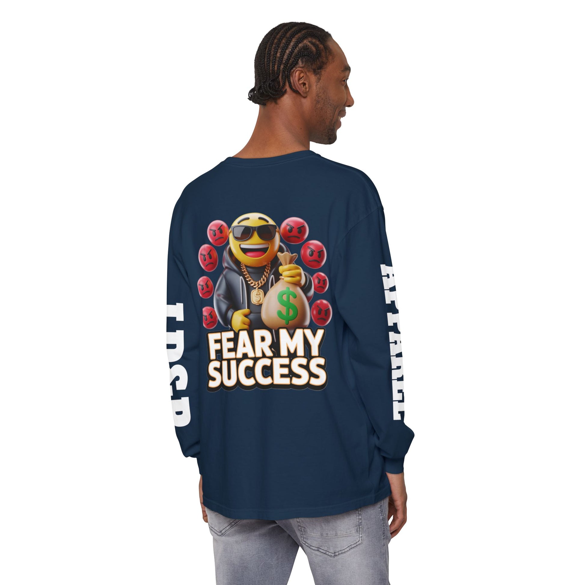 Fear My Success Long Sleeve T-Shirt