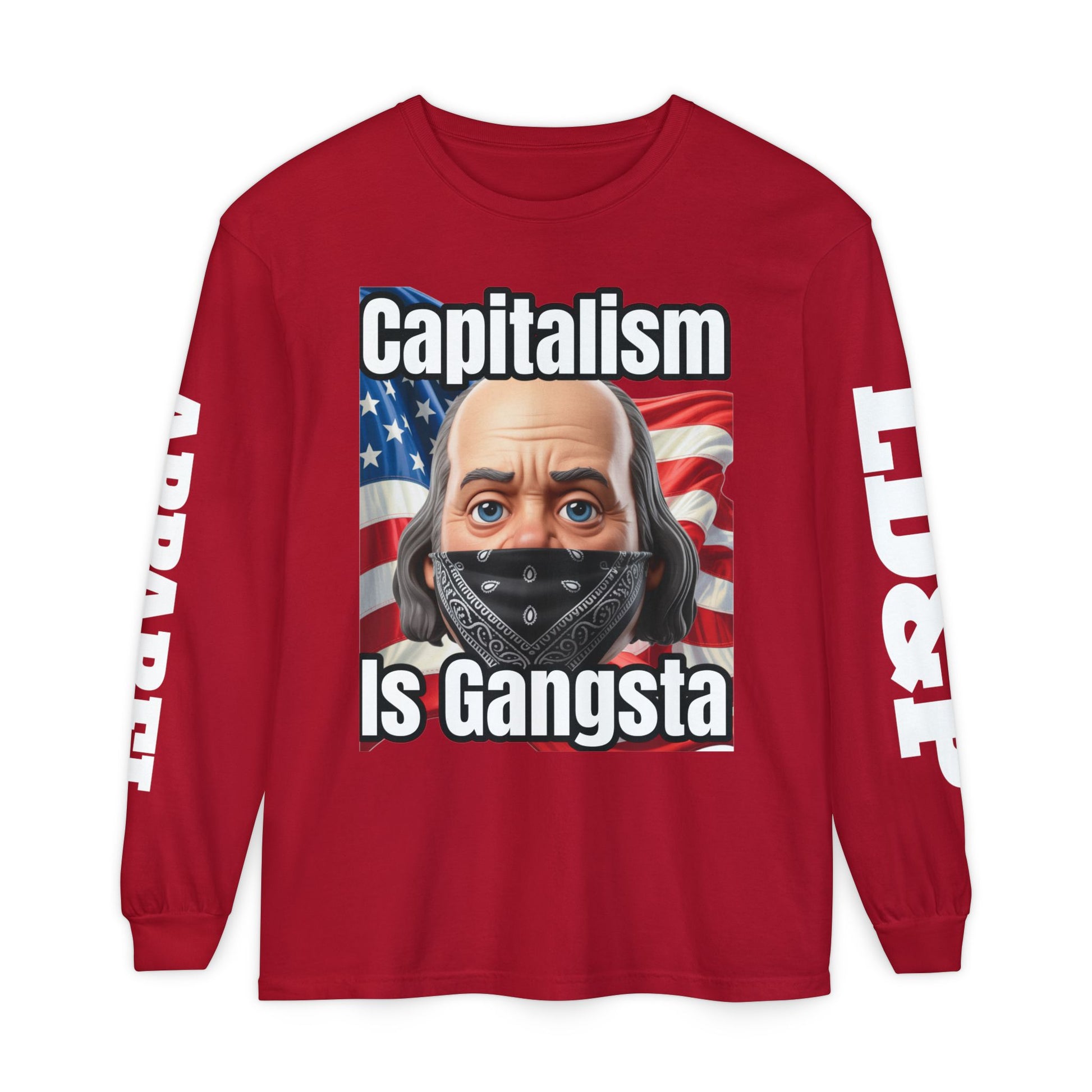 Capitalism is Gangsta Long Sleeve T-Shirt