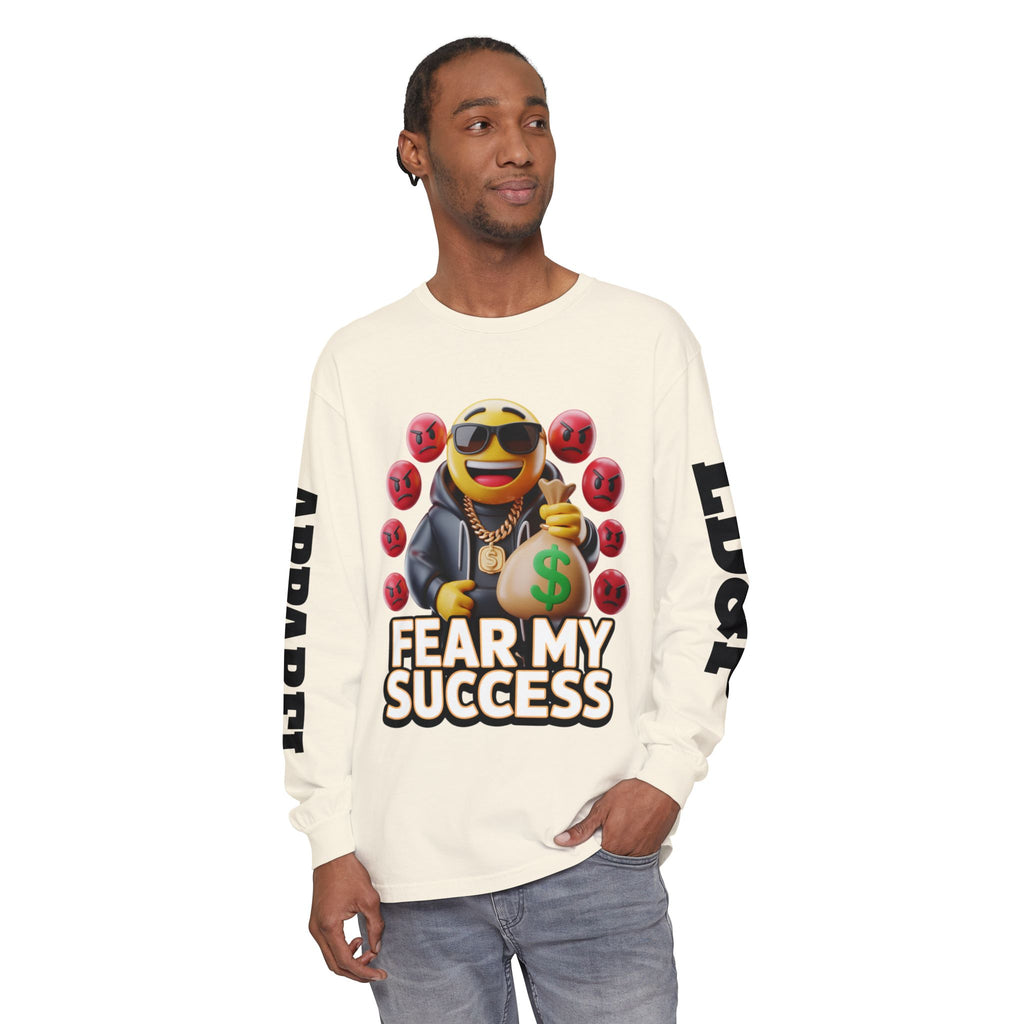Fear My Success Long Sleeve T-Shirt